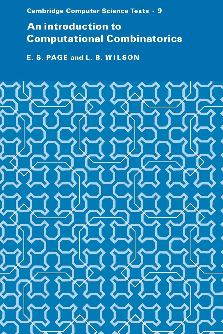 An Introduction to Computational Combinatorics: 9 (Cambridge Computer Science Texts) - Retail Maharaj