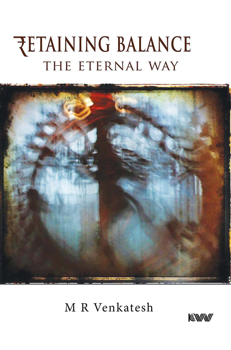 Retaining Balance The Eternal Way PB, VENKATESH - Retail Maharaj