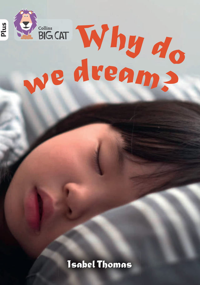 Why do we dream?: Band 10+/White Plus (Collins Big Cat) - Retail Maharaj