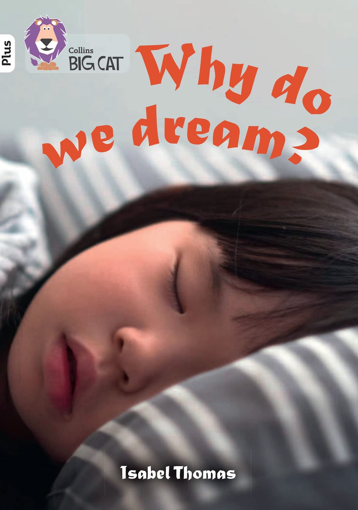 Why do we dream?: Band 10+/White Plus (Collins Big Cat) - Retail Maharaj