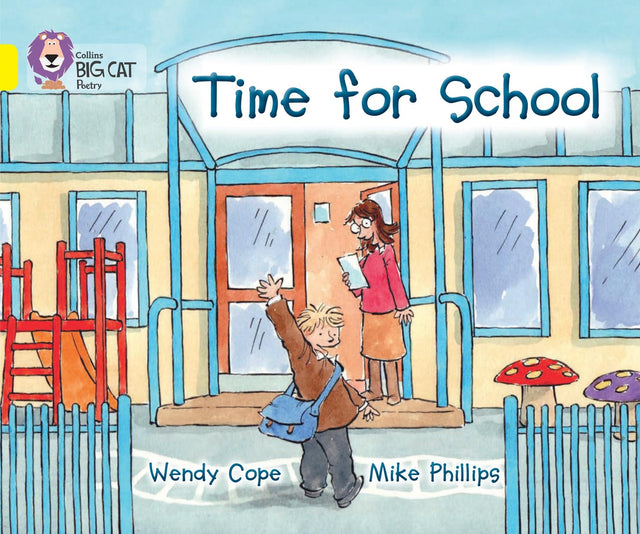 Time for School: Band 03/Yellow (Collins Big Cat) - Retail Maharaj