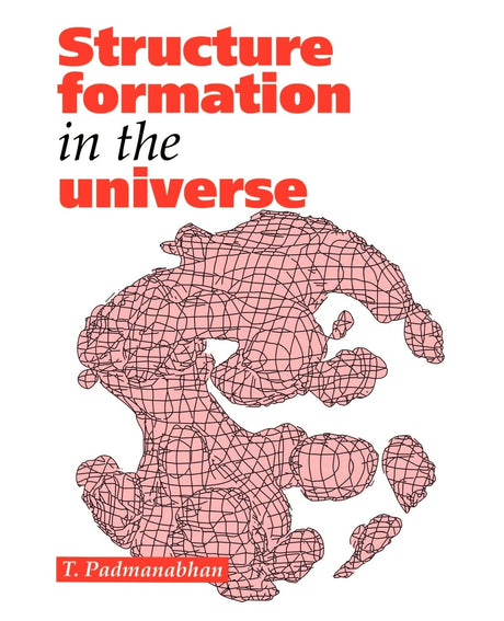 Structure Formation in the Universe - Retail Maharaj