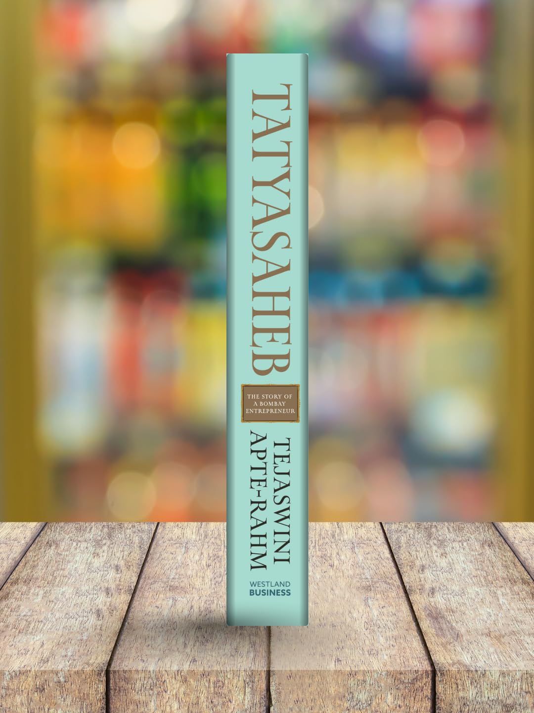 Tatyasaheb: The Story of a Bombay Entrepreneur - Retail Maharaj