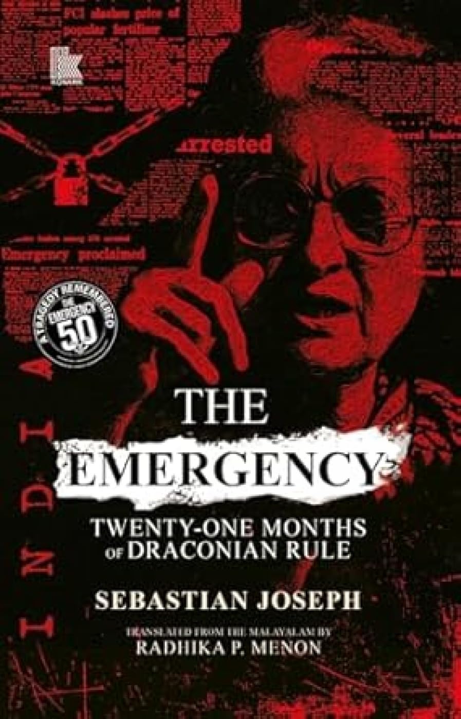 The Emergency: Twenty-One Months of Draconian Rule - Retail Maharaj
