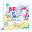 Yuki The Unicorn: A Fun Story About Making the Most of Things [The Always Happy Series] Age Group: 5+ - Retail Maharaj