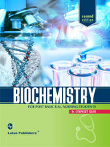 Biochemistry for Post Basic B.Sc Nursing Students, 2nd/ed.