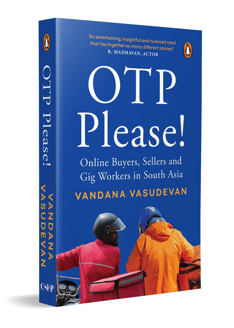 OTP Please: Online Buyers, Sellers and Gig Workers in South Asia | Inside the Platform Economy | E-Commerce & Tech Life in India - Retail Maharaj