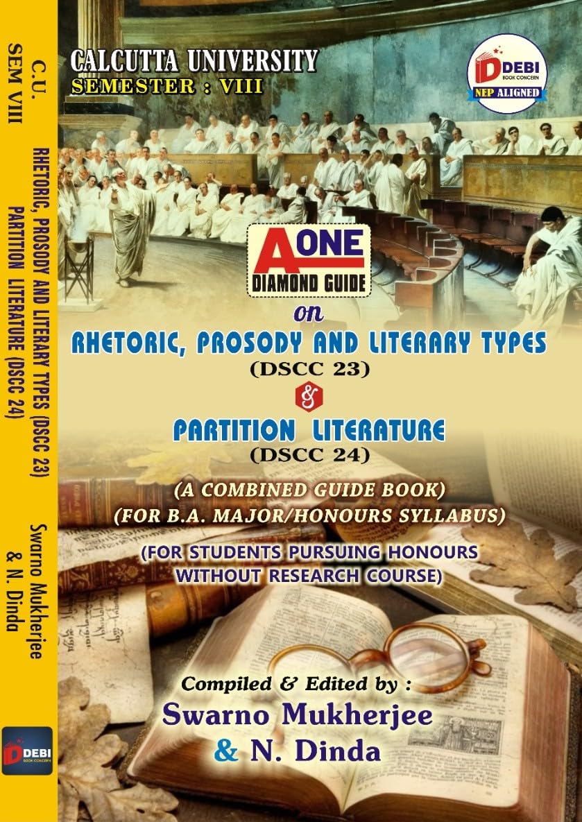 Rhetoric, Prosody and Literary Types (DSCC 23) & Partition Literature (DSCC 24) [Calcutta University Sem : VIII] (Combined Guide Book) (English Version)