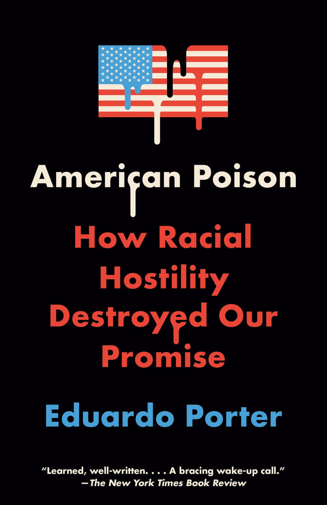 American Poison: How Racial Hostility Destroyed Our Promise - Retail Maharaj