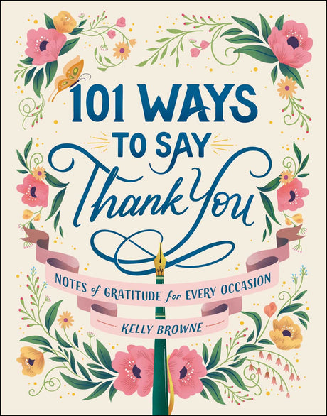 101 Ways to Say Thank You: Notes of Gratitude for Every Occasion - Retail Maharaj