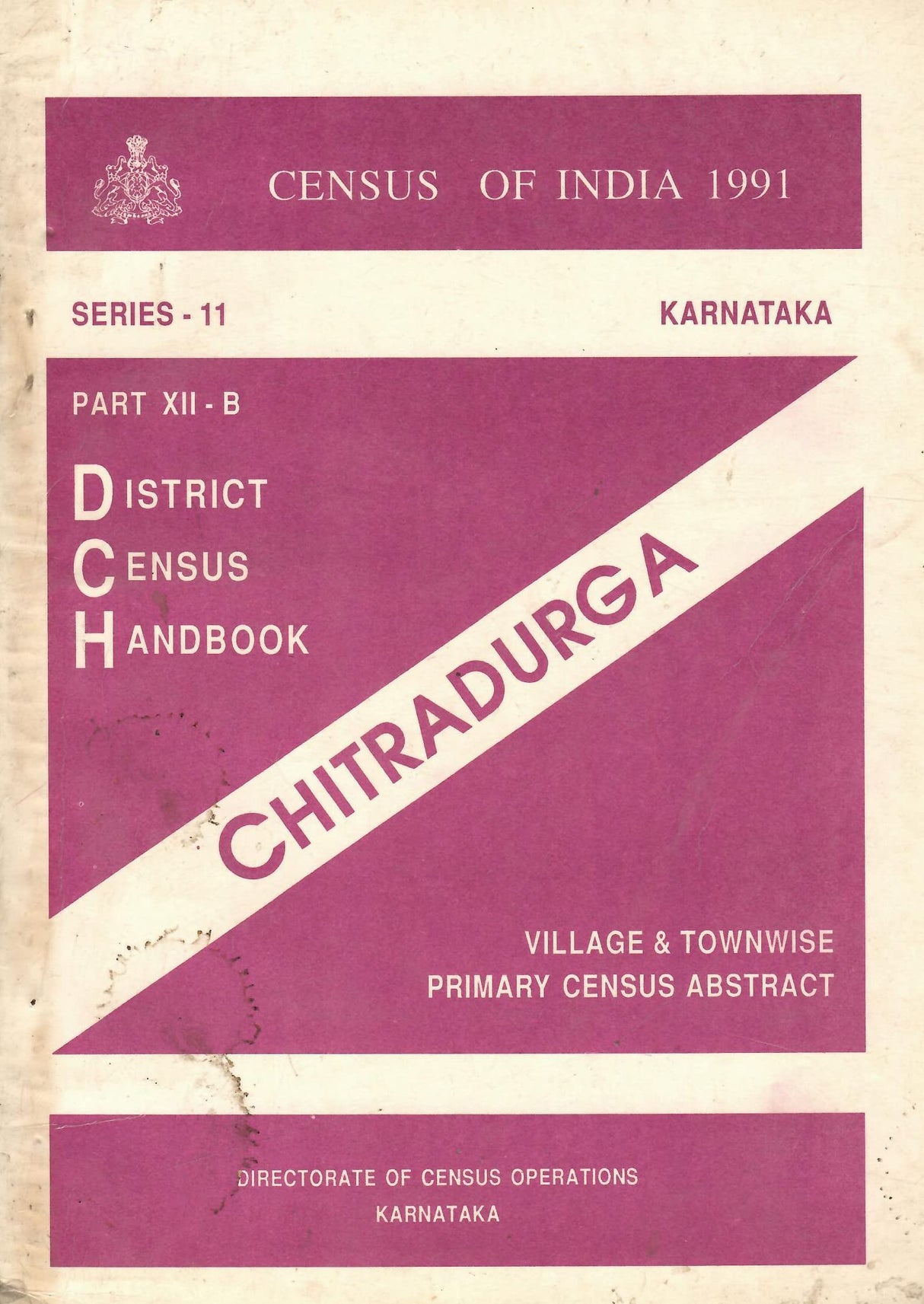 Census of India 1991 - Karnataka - District Census Handbook - Chitradurga - Part XII - B (Village & Townwise Primary Census Abstract) [Paperback] Govt. of India