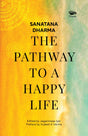 Sanatana Dharma: The Pathway to a Happy Life - Retail Maharaj