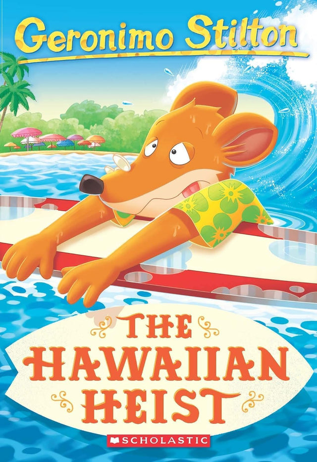 GERONIMO STILTON #72: THE HAWAIIAN HEIST - Retail Maharaj