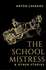 THE SCHOOL MISTRESS AND OTHER STORIES - Retail Maharaj