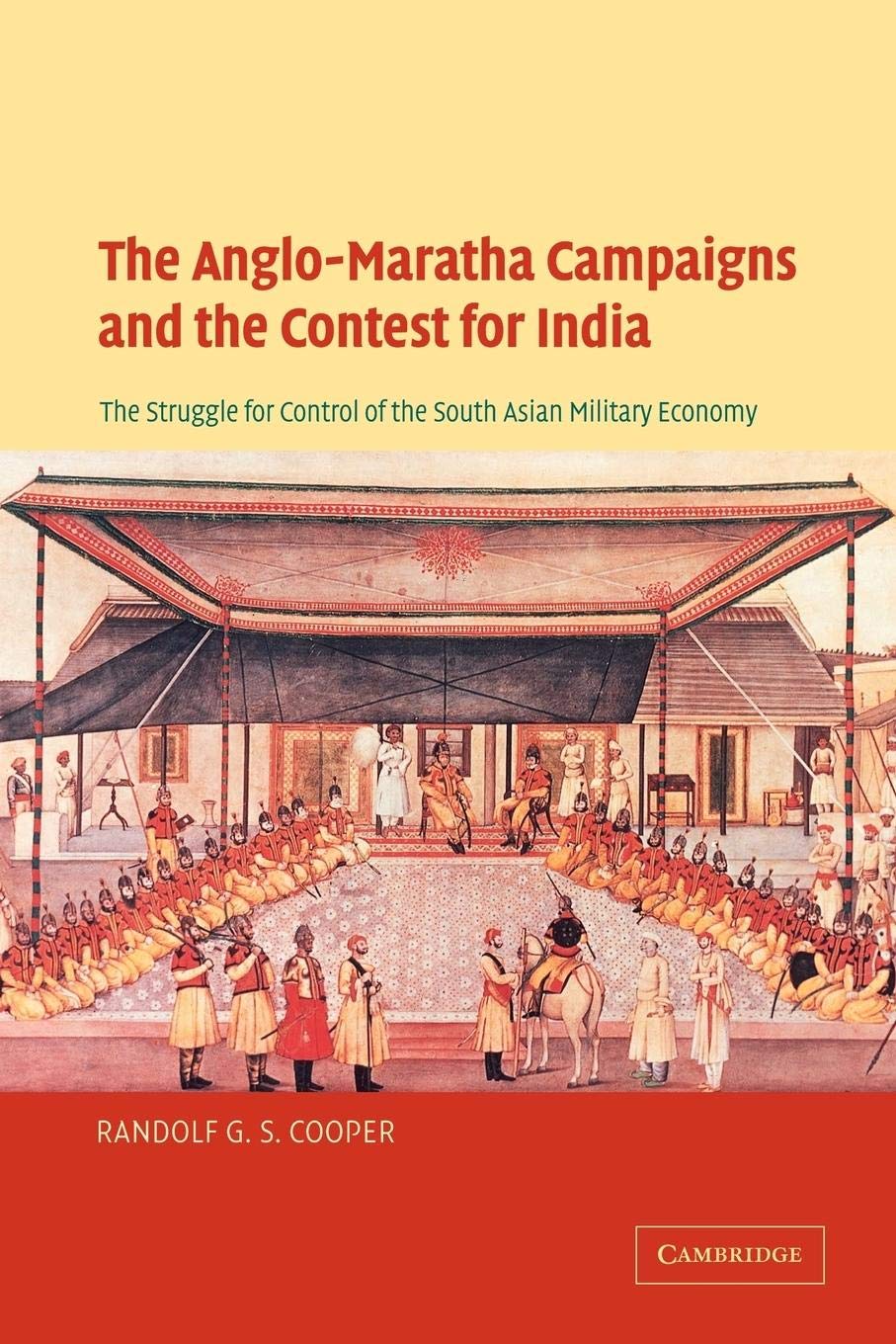 The Anglo-Maratha Campaigns and the Contest for India - Retail Maharaj