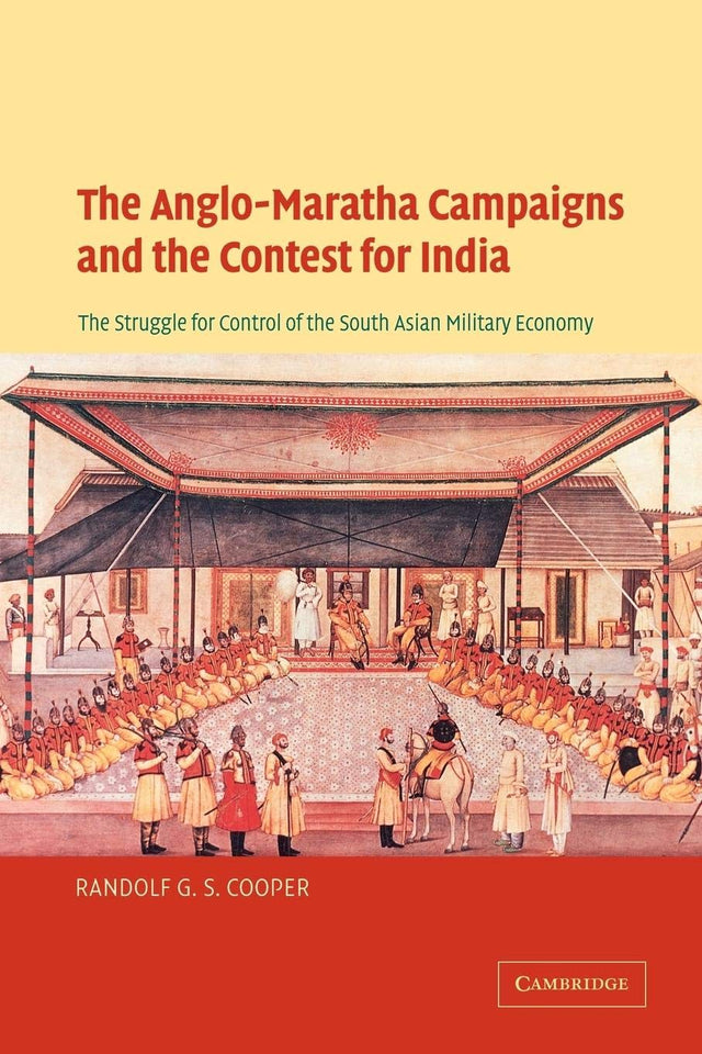 The Anglo-Maratha Campaigns and the Contest for India - Retail Maharaj