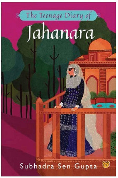 The Teenage Diary of Jahanara - Retail Maharaj