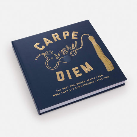 Carpe Every Diem: The Best Graduation Advice from More Than 100 Commencement Speeches : A Graduation Book - Retail Maharaj