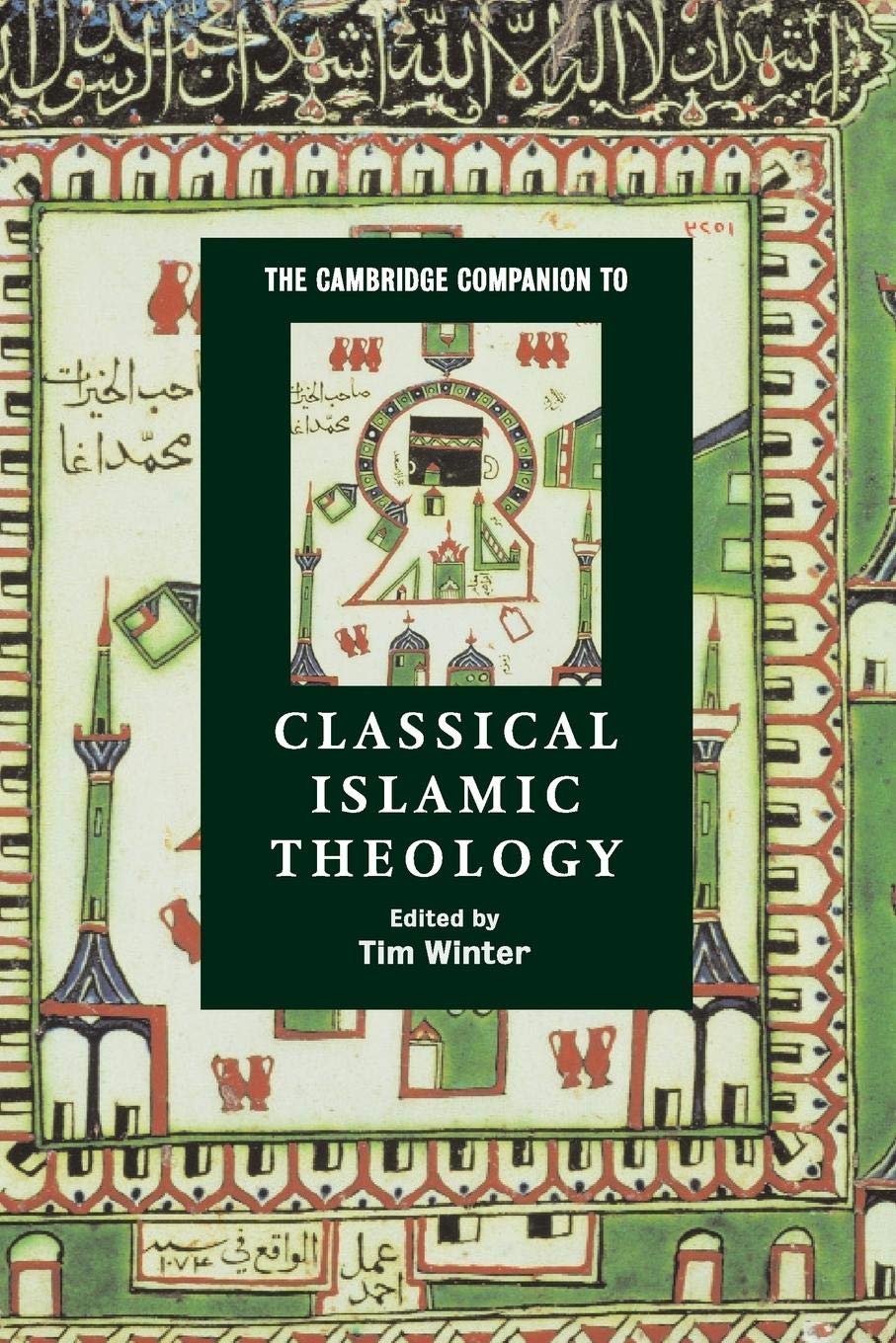The Cambridge Companion to Classical Islamic Theology (Cambridge Companions to Religion) - Retail Maharaj