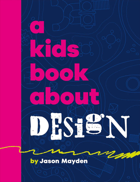 A Kids Book About Design - Retail Maharaj