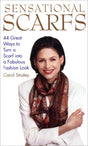 Sensational Scarfs: 44 Great Ways to Turn a Scarf into a Fabulous Fashion Look - Retail Maharaj