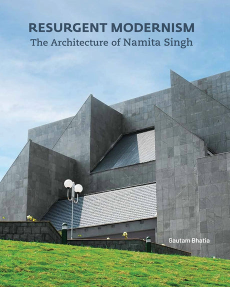 Resurgent Modernism: The Architecture of Namita Singh - Retail Maharaj