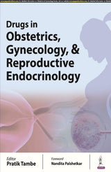 DRUGS IN OBSTETRICS, GYNECOLOGY & REPRODUCTIVE ENDOCRINOLOGY - Retail Maharaj