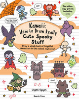 Kawaii: How to draw Really Cute Spooky Stuff: Draw a Whole Host of Frightful Characters in the Cutest Style Ever - Retail Maharaj