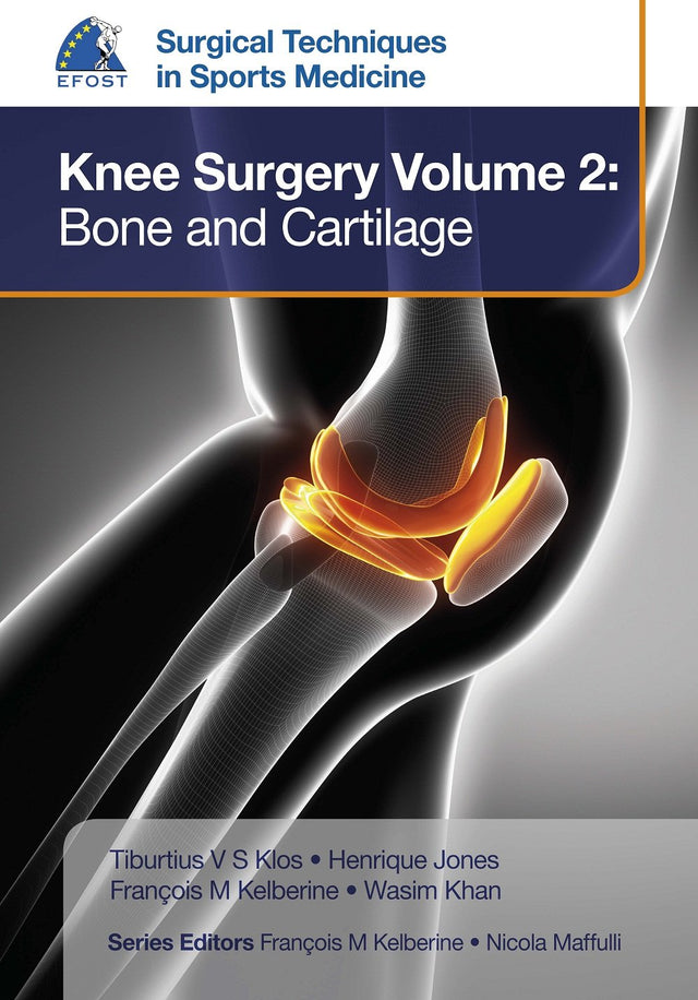 SURGICAL TECHNIQUES IN SPORTS MEDICINE KNEE SURGERY VOLUME 2 :BONE AND CARTILAGE - Retail Maharaj