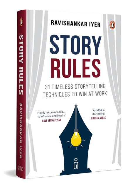 Story Rules: 31 Timeless Storytelling Techniques to Win at Work | Communication & Storytelling Skills for Professionals, Leaders & Entrepreneurs - Retail Maharaj