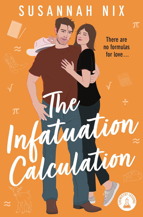 The Infatuation Calculation: Book 6 in the Chemistry Lessons Series of Stem Rom Coms - Retail Maharaj