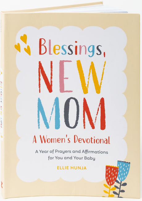 Blessings, New Mom: A Women's Devotional: A Year of Prayers and Affirmations for You and Your Baby - Retail Maharaj
