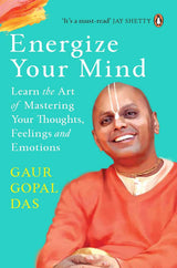 Energize Your Mind: Learn the Art of Mastering Your Thoughts, Feelings and Emotions - Retail Maharaj