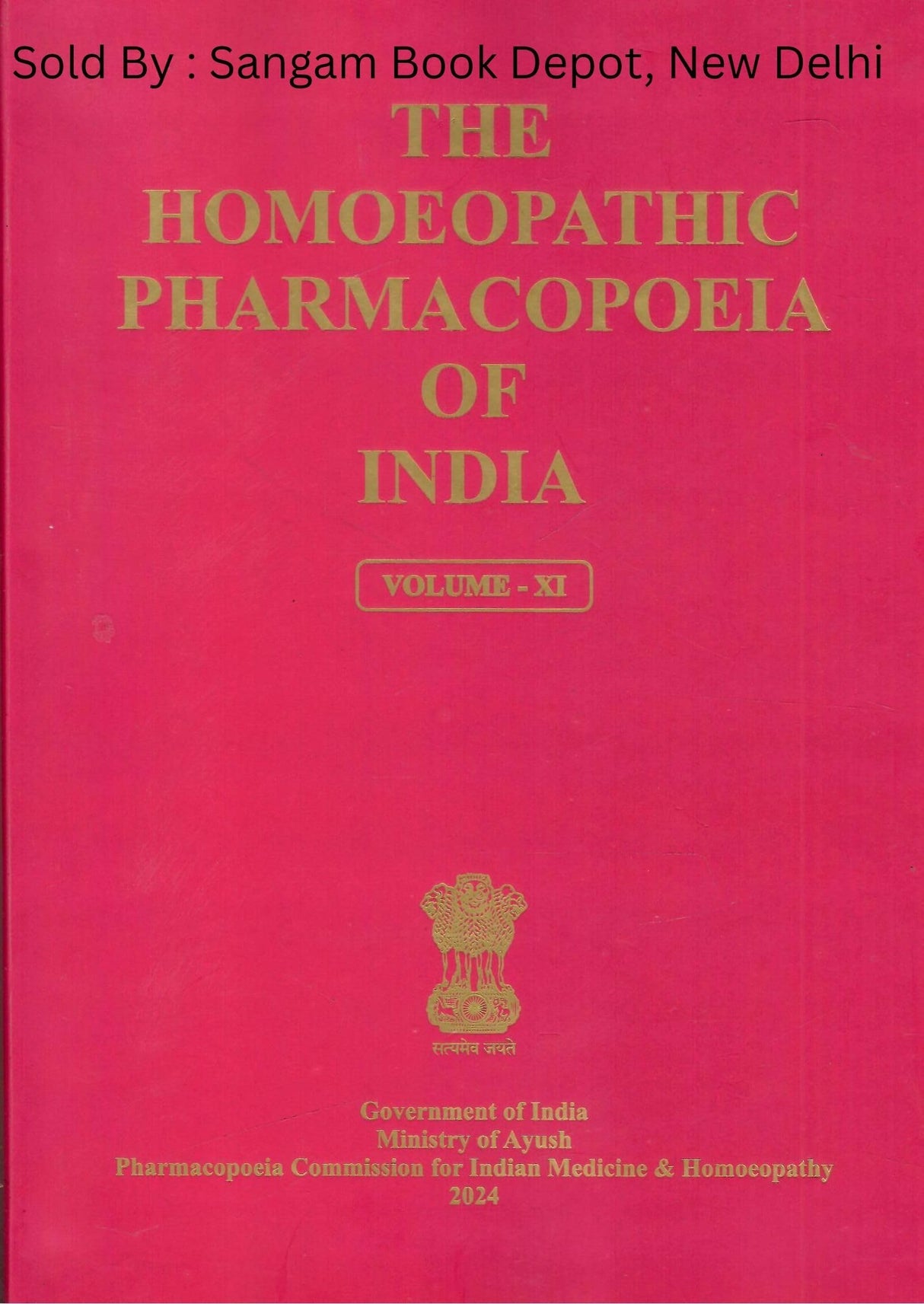 The Homoeopathic Pharmacopoeia Of India - Volume - XI ( Price is Including Packging & Delivering Charges )