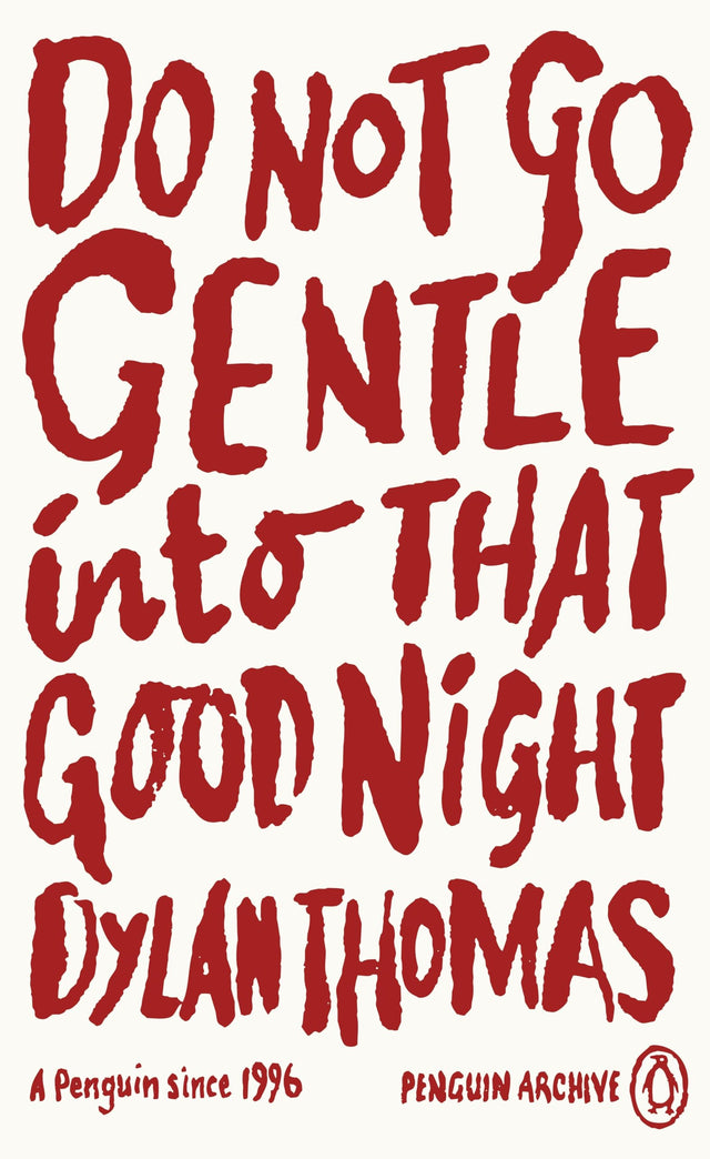 Do Not Go Gentle Into That Good Night (Penguin Archive) - Retail Maharaj