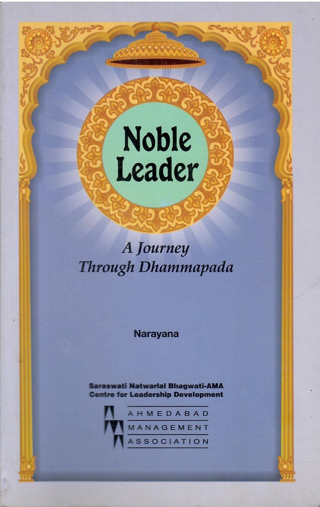 Noble Leader - A Journey Through Dhammapada