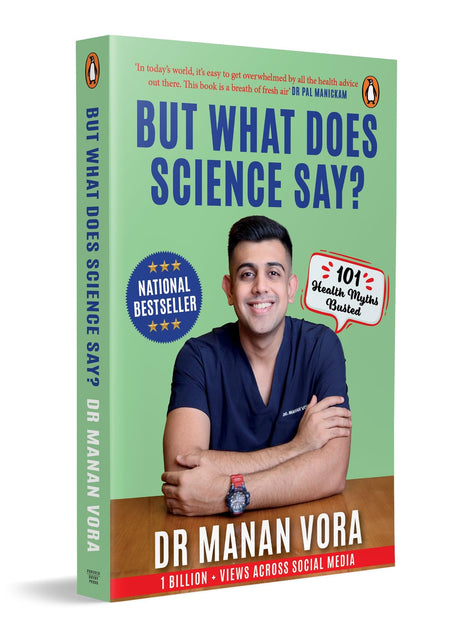 But What Does Science Say?: 101 Health Myths Busted - Retail Maharaj