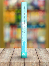 Travels in the Other Place: Pursuing the Self in Eight Acts - Retail Maharaj