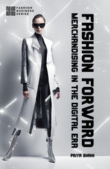 FASHION FORWARD : Merchandising in The Digital Era - Retail Maharaj