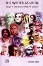 The Writer As Critic: Essays in Literature, History and Culture - Retail Maharaj