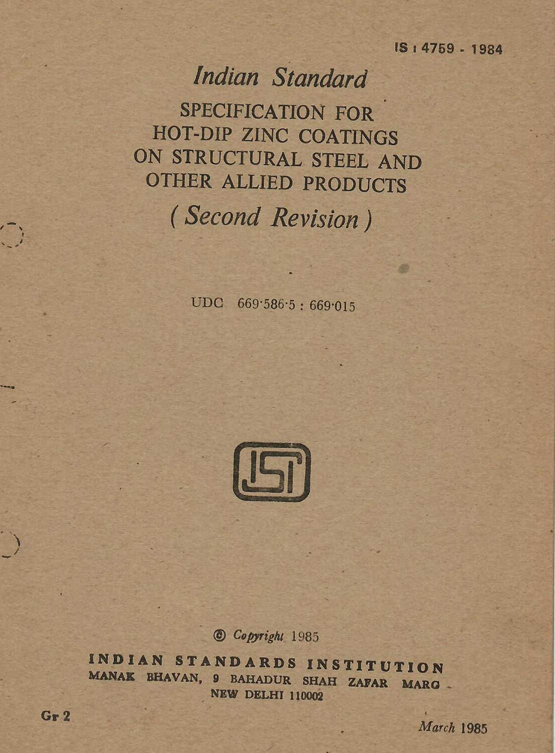 IS : 4759-1984 - Specification for Hot-Dip Zinc Coatings on Structural Steel and Other Allied Products (Second Revision) [Paperback] Indian Standards Institution
