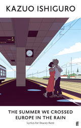 The Summer We Crossed Europe in the Rain: Lyrics for Stacey Kent - Retail Maharaj