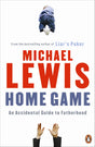 Home Game: An Accidental Guide to Fatherhood - Retail Maharaj