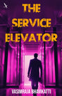 The Service Elevator - Retail Maharaj