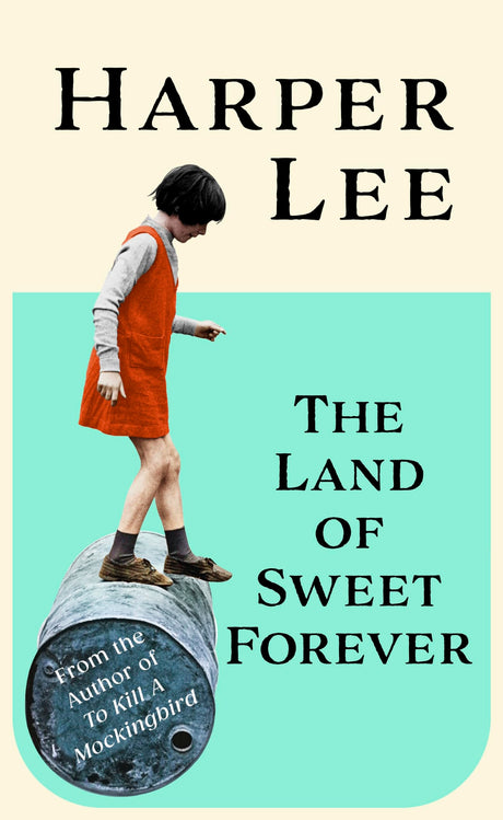 The Land of Sweet Forever: From the multi-million copy bestselling author of To Kill a Mockingbird: The beautiful collection from the bestselling literary great and author of To Kill a Mockingbird - Retail Maharaj