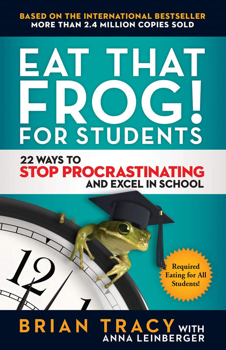 Eat That Frog! for Students - Retail Maharaj