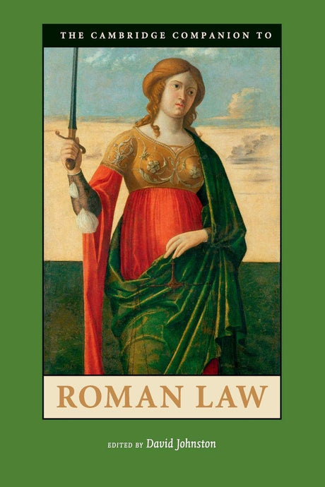The Cambridge Companion to Roman Law (Cambridge Companions to the Ancient World) - Retail Maharaj