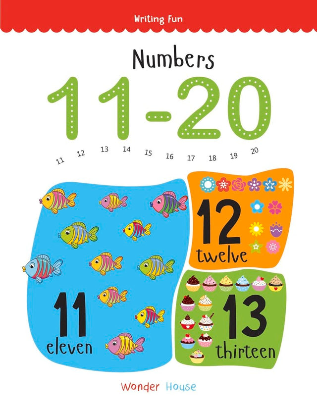 Numbers 11–20 – Write and Practice Book for Kids: Learn to Trace and Write Numbers 11 to 20 with Fun Activities | Early Math Writing Workbook for Preschool & Kindergarten | Ages 3–6 Years (Writing Fun Series) | 2+ Hours of Learning time - Retail Maharaj