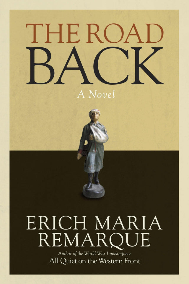 The Road Back: A Novel: 2 (All Quiet on the Western Front) - Retail Maharaj