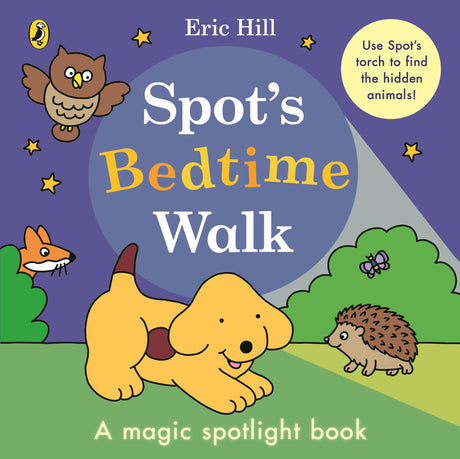 Spot’s Bedtime Walk: A magic spotlight book - Retail Maharaj